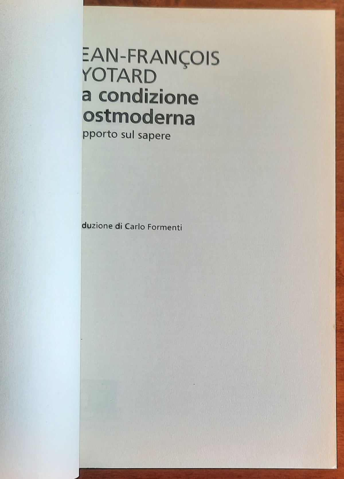 La condizione postmoderna. Rapporto sul sapere - Jean-François Lyotard