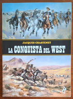 La conquista del West - Jacques Chastenet - Odoya