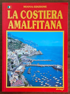La costiera amalfitana. Arte, Storia e Natura - Plurigraf