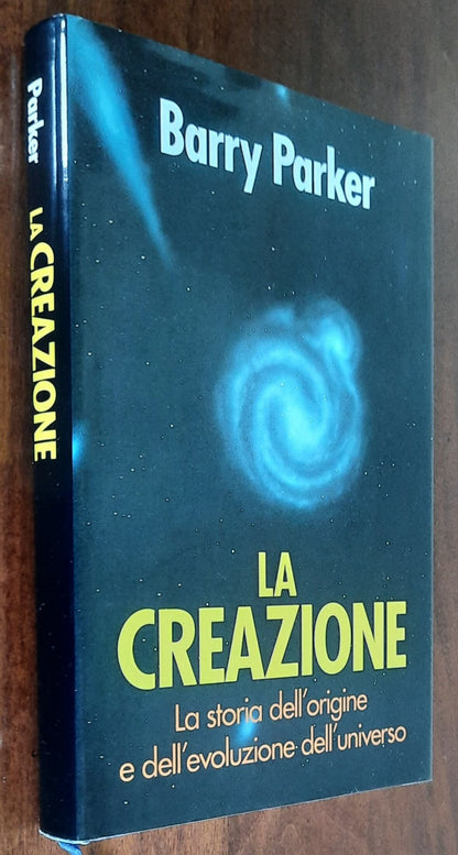 La creazione. La storia dell’origine e dell’evoluzione dell’universo