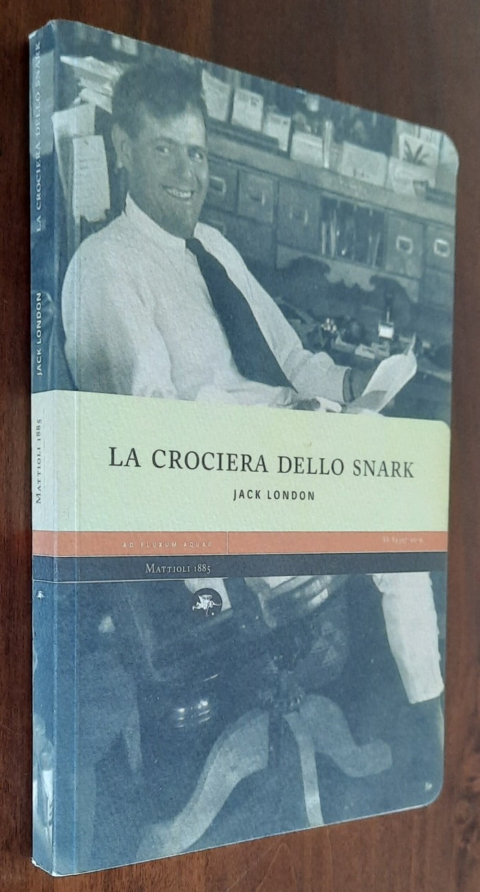 La crociera dello Snark - Mattioli 1885 - Libreria Biellese