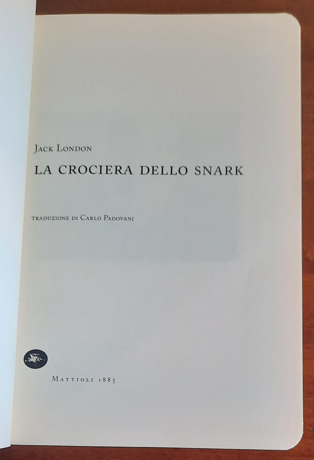 La crociera dello Snark - Mattioli 1885 - Libreria Biellese