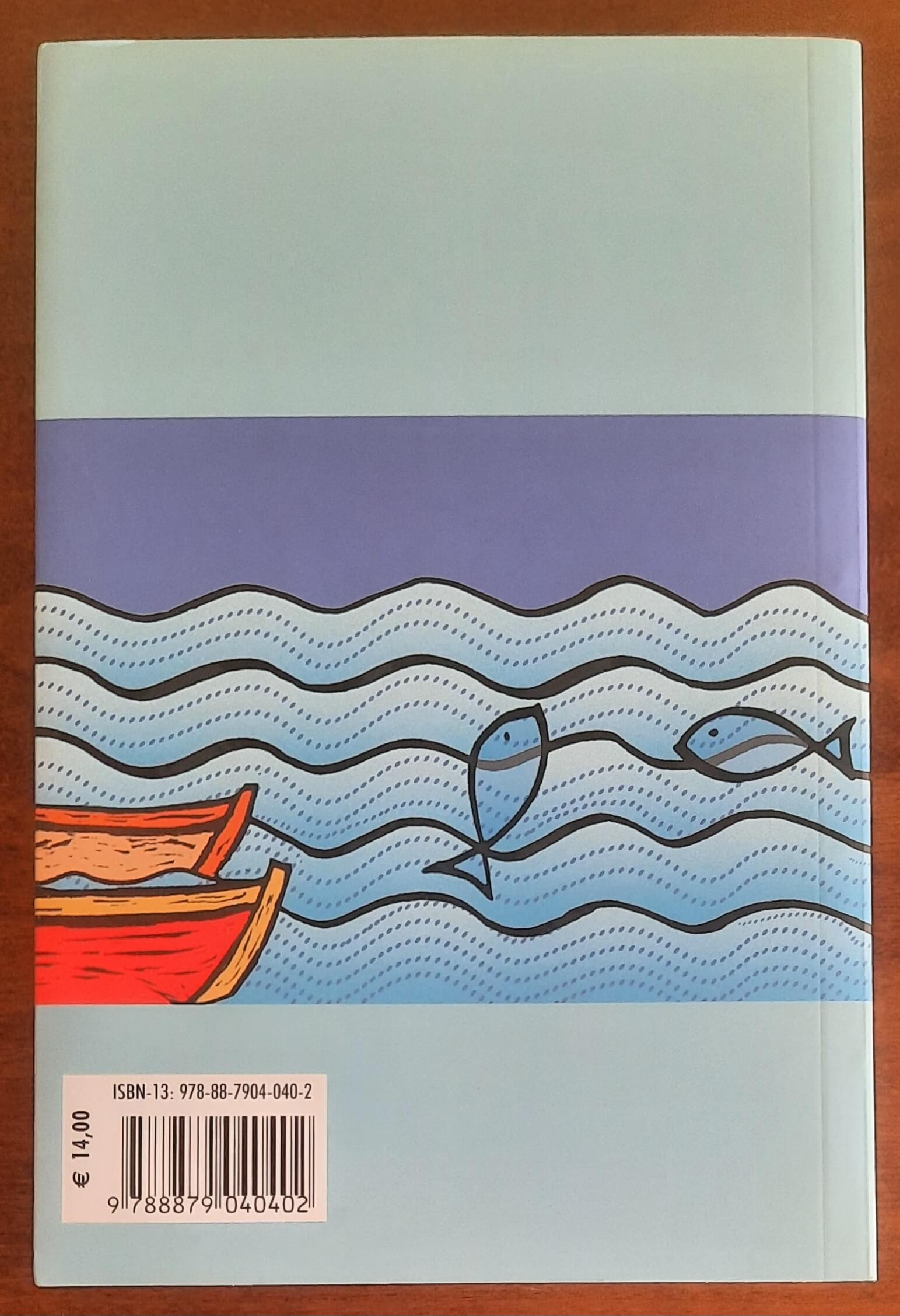 La cucina dei naviganti. Andar per mare e mangiar bene - Blu Edizioni