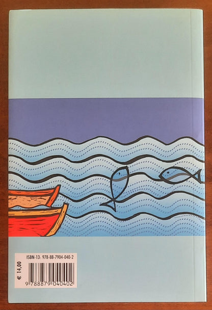 La cucina dei naviganti. Andar per mare e mangiar bene - Blu Edizioni