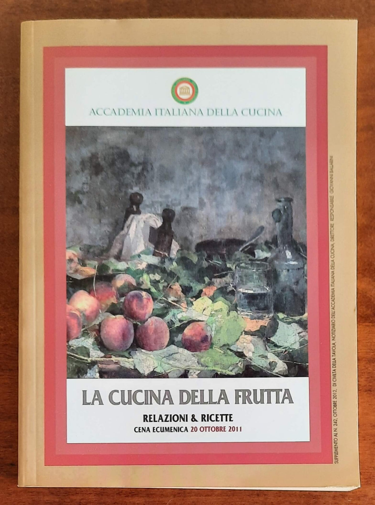 La cucina della frutta. Relazioni e ricette. Cena ecumenica 20 ottobre 2011