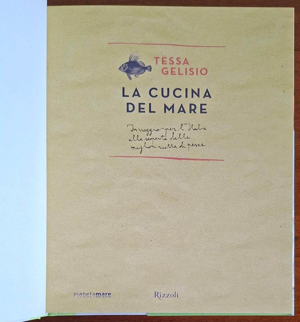 La cucina del mare. In viaggio per l'Italia alla scoperta delle migliori ricette di pesce