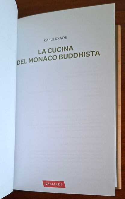 La cucina del monaco buddhista. 99 ricette zen per nutrire il corpo e l'anima