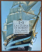 La cucina di bordo. Storia, attualità, curiosità e ricette