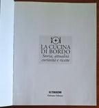 La cucina di bordo. Storia, attualità, curiosità e ricette