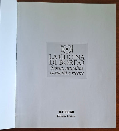 La cucina di bordo. Storia, attualità, curiosità e ricette