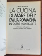 La cucina di mare dell’Emilia Romagna in oltre 400 ricette - Newton Compton