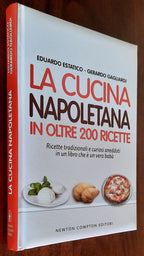 La cucina napoletana in oltre 200 ricette - Newton Compton