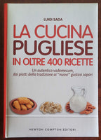 La cucina pugliese in oltre 400 ricette - Newton Compton