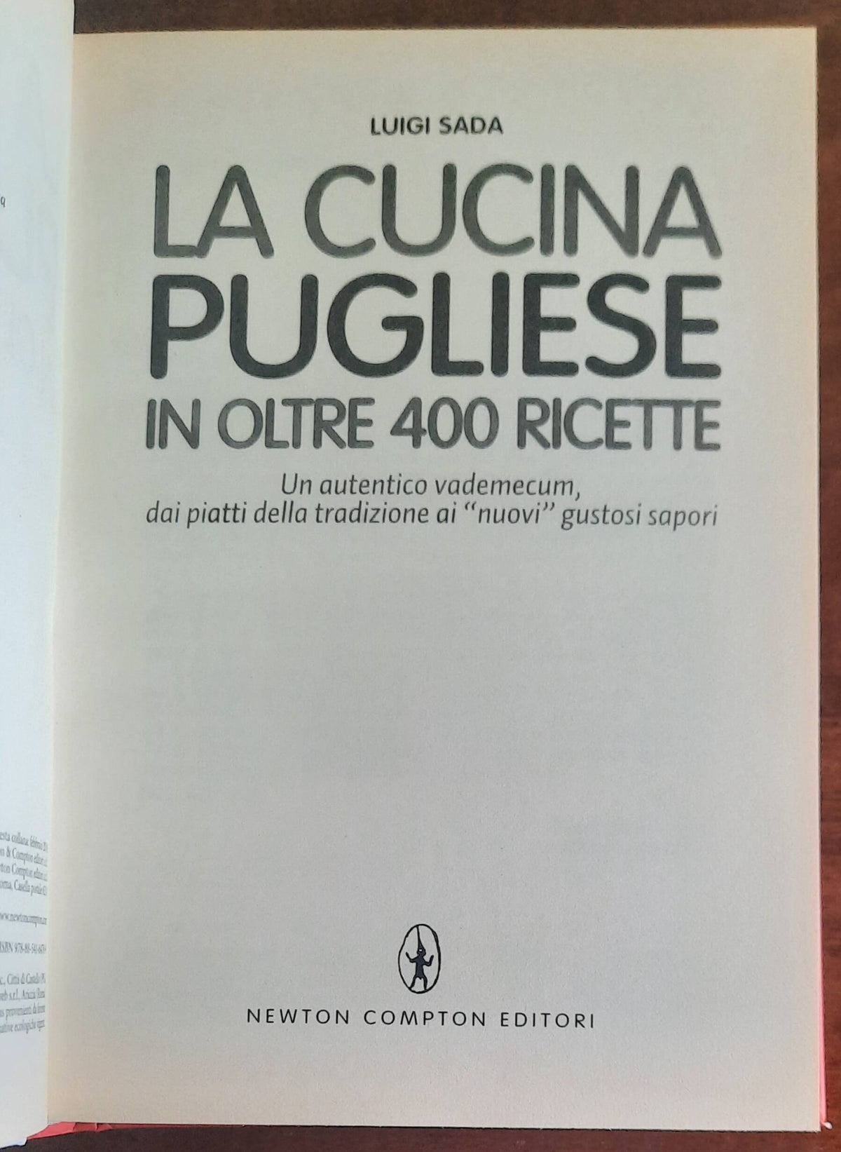 La cucina pugliese in oltre 400 ricette - Newton Compton