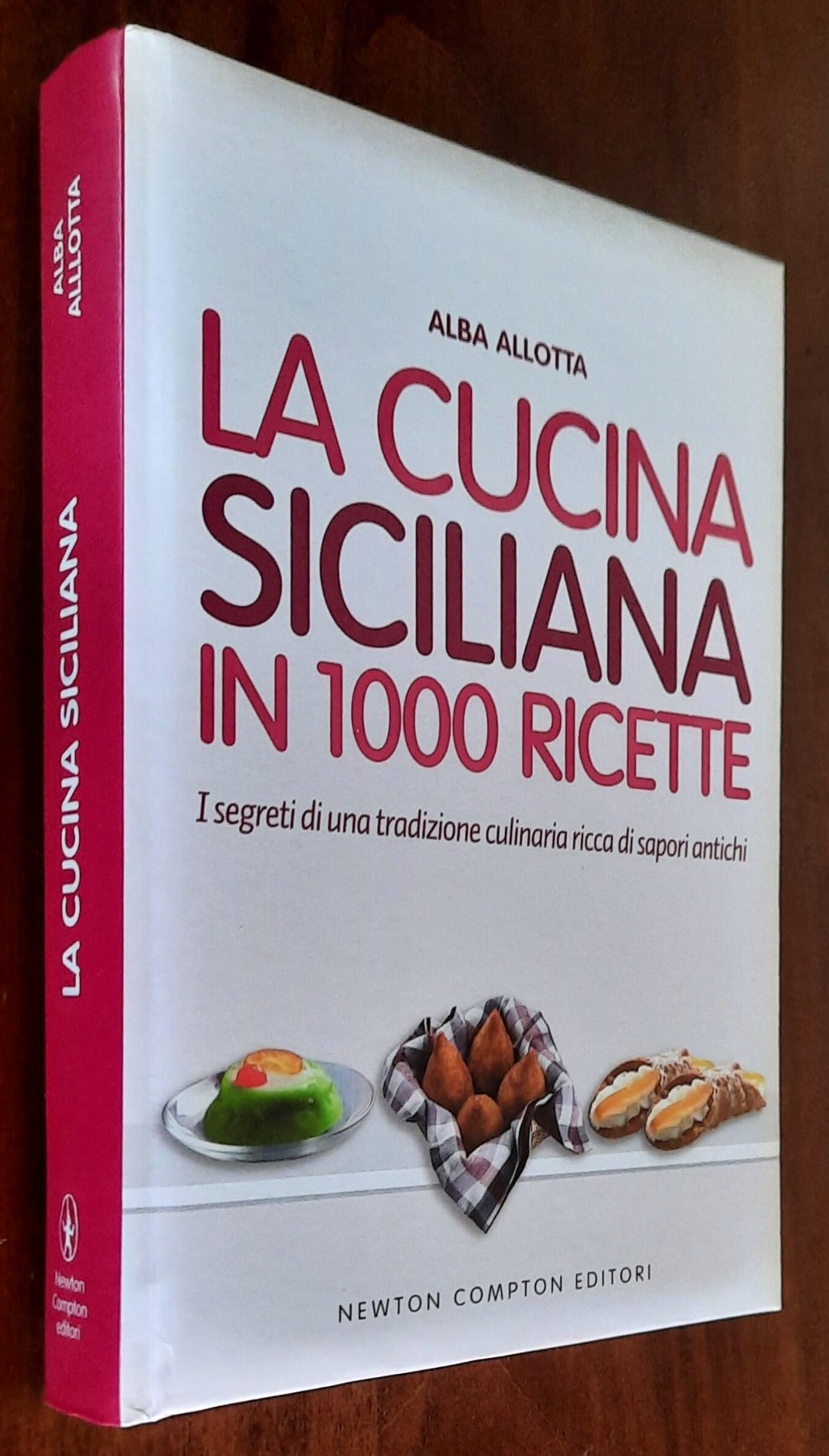 La cucina siciliana in 1000 ricette - Newton Compton