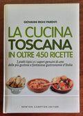 La cucina toscana in oltre 450 ricette - Newton Compton
