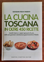 La cucina toscana in oltre 450 ricette - Newton Compton