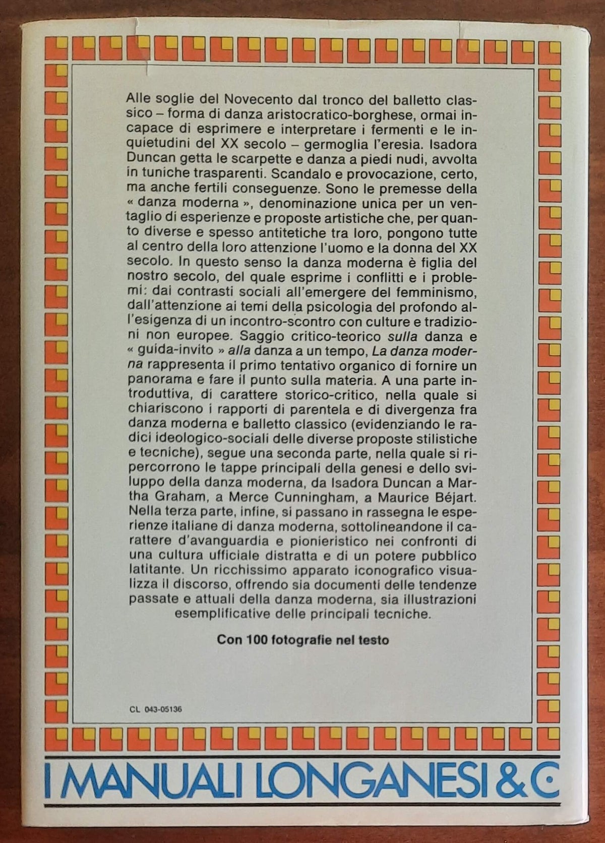 La danza moderna. Da Isadora Duncan a Maurice Bejart - Longanesi