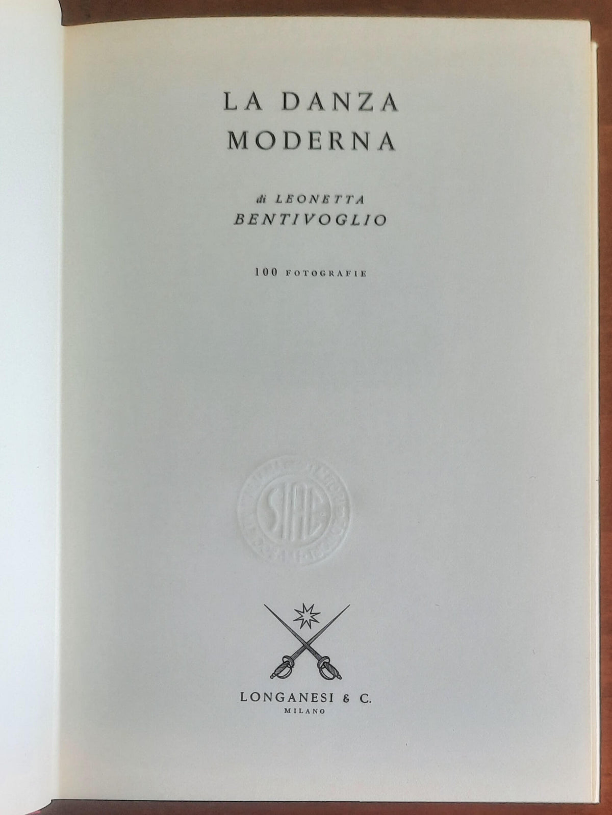 La danza moderna. Da Isadora Duncan a Maurice Bejart - Longanesi