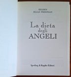 La dieta degli Angeli. Meditazioni celestiali per eliminare la vostra parte peggiore