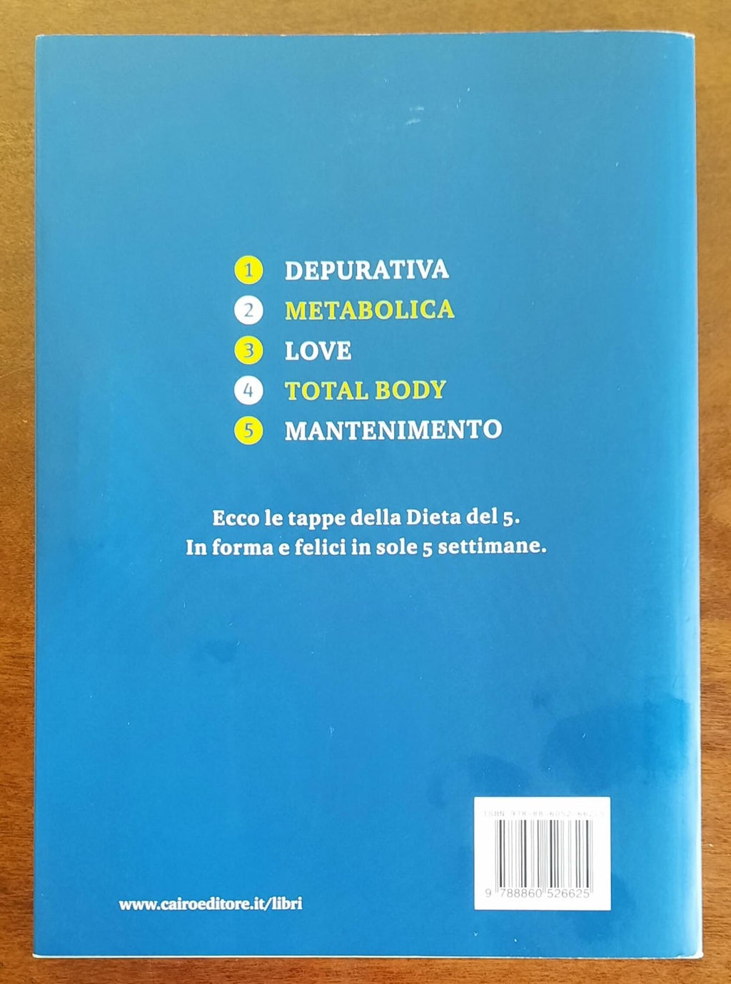 La dieta del 5. Ritrova la linea in cinque settimane