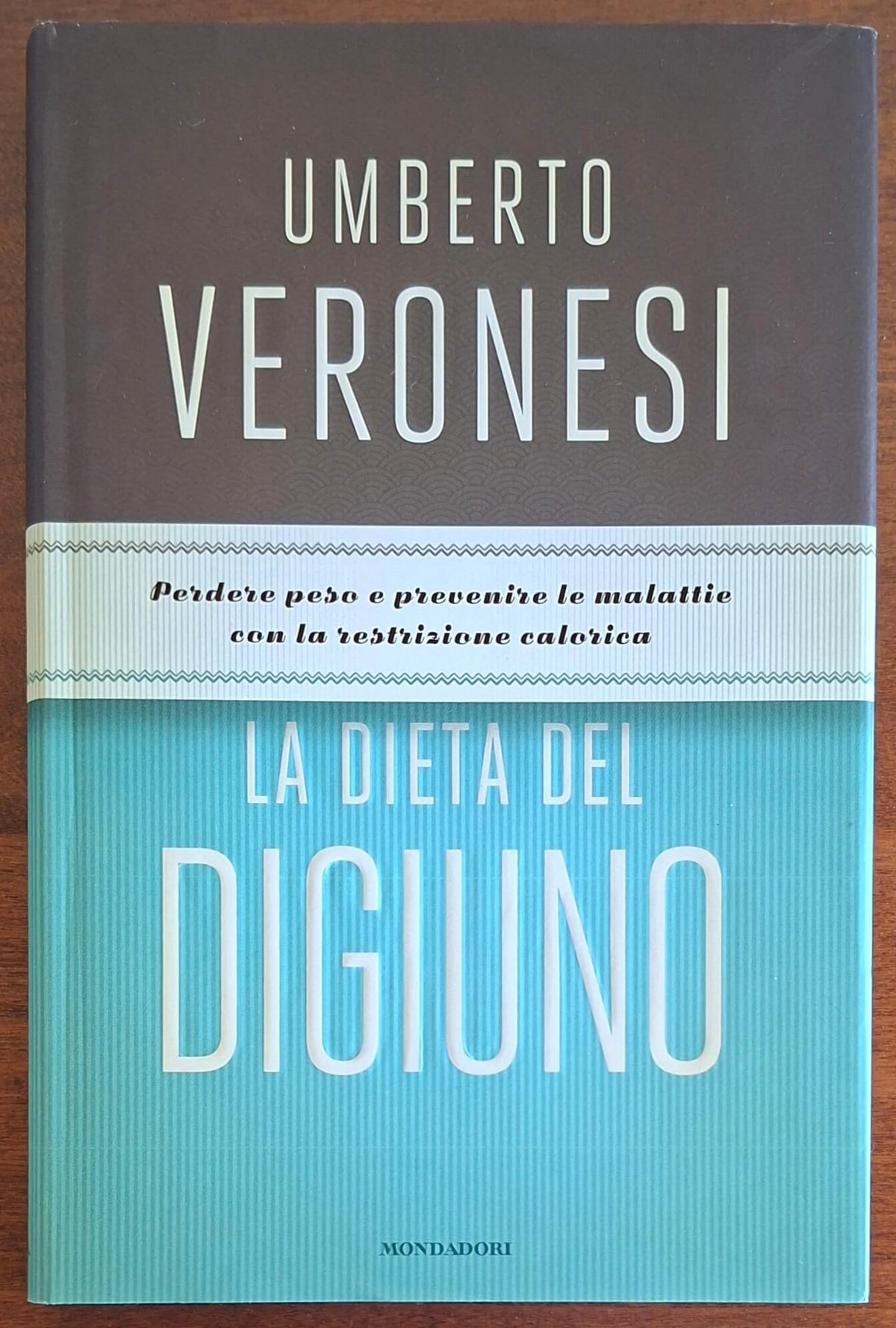 La dieta del digiuno. Perdere peso e prevenire le malattie con la restrizione calorica