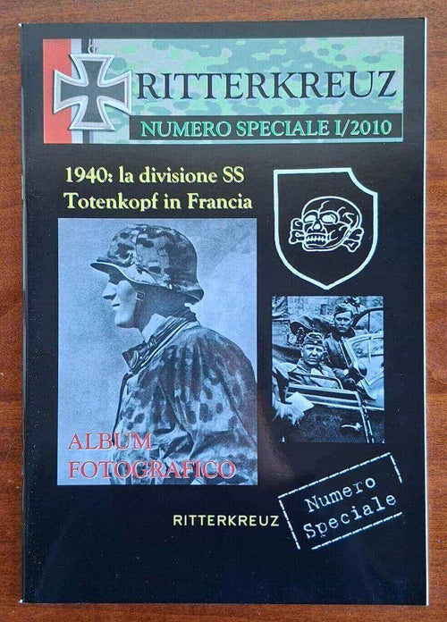 La divisione SS Totenkopf durante la campagna di Francia, 1940 - Ritterkreuz