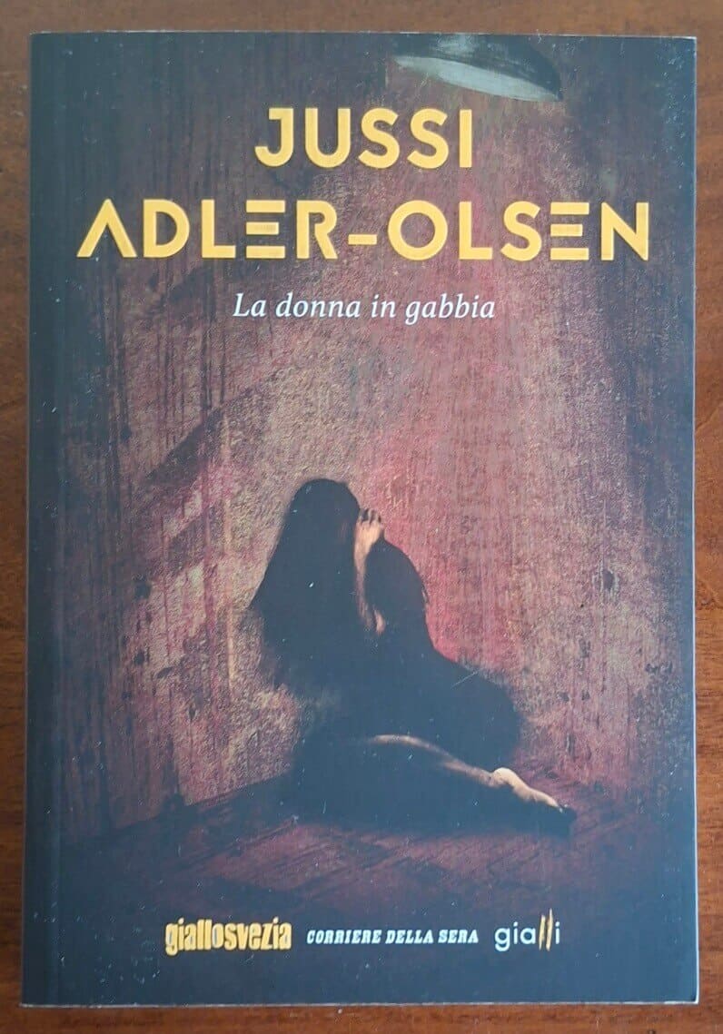 La donna in gabbia - Jussi Adler-Olsen - GialloSvezia - Cds