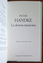 La donna mancina - Peter Handke - Biblioteca Di Repubblica