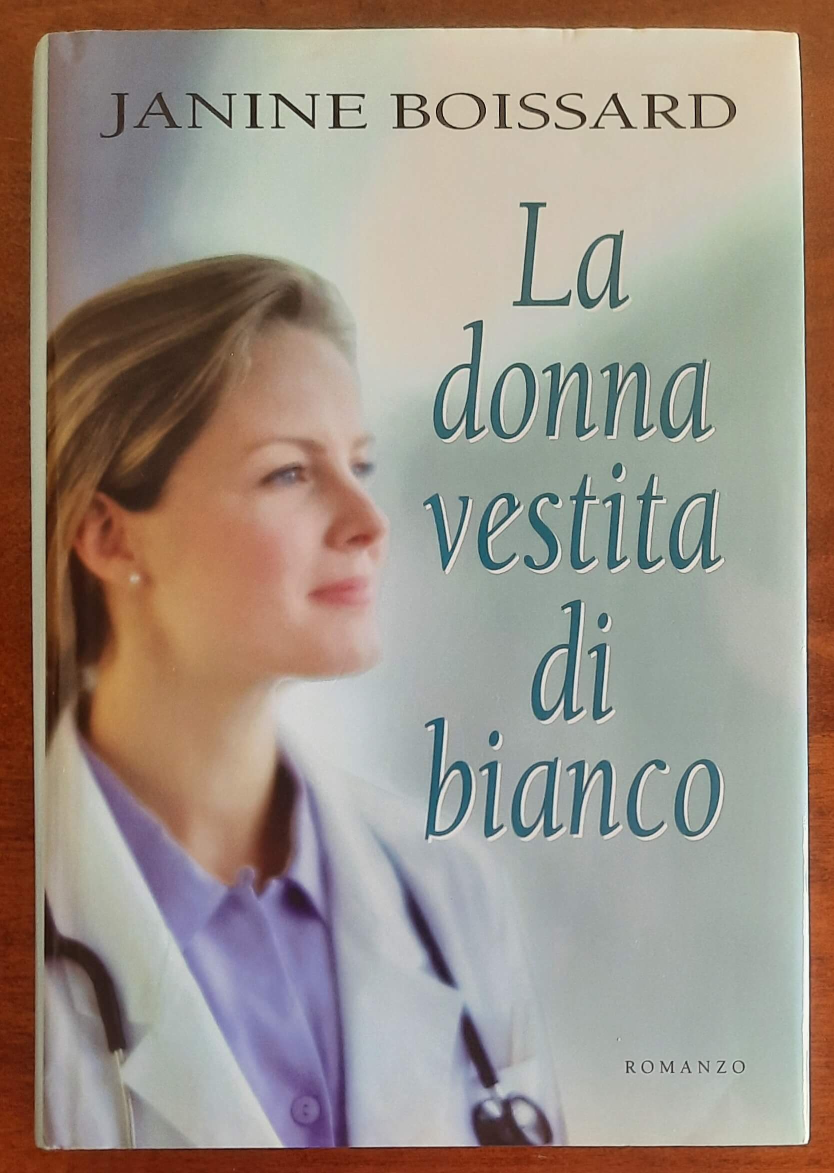 La donna vestita di bianco - di Janine Boissard - Mondolibri