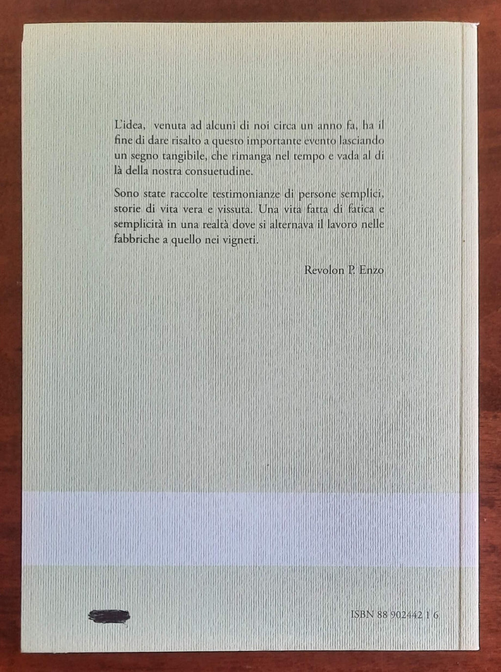 La fatica, il filato, i filari. Memorie di prima mano