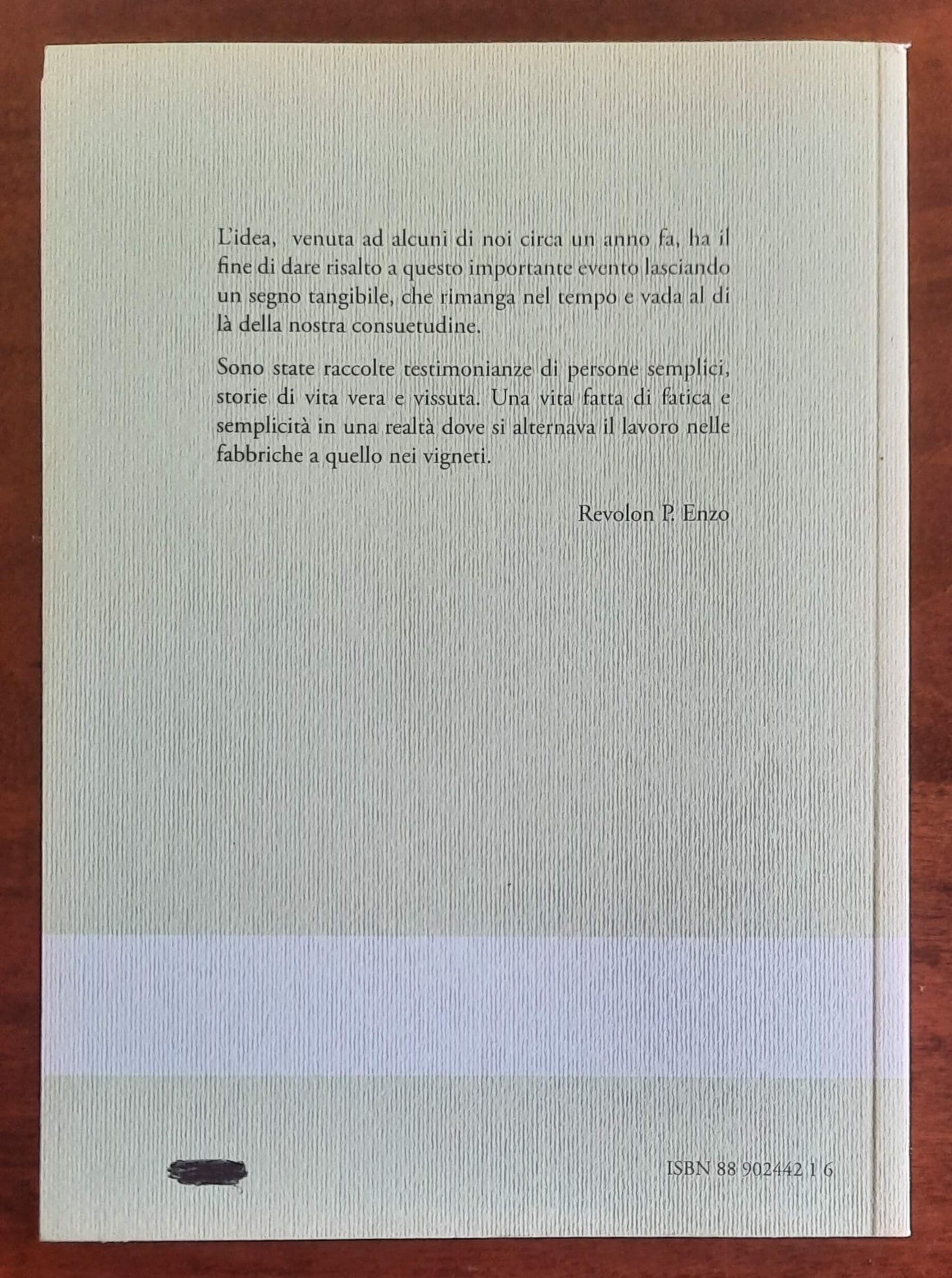 La fatica, il filato, i filari. Memorie di prima mano