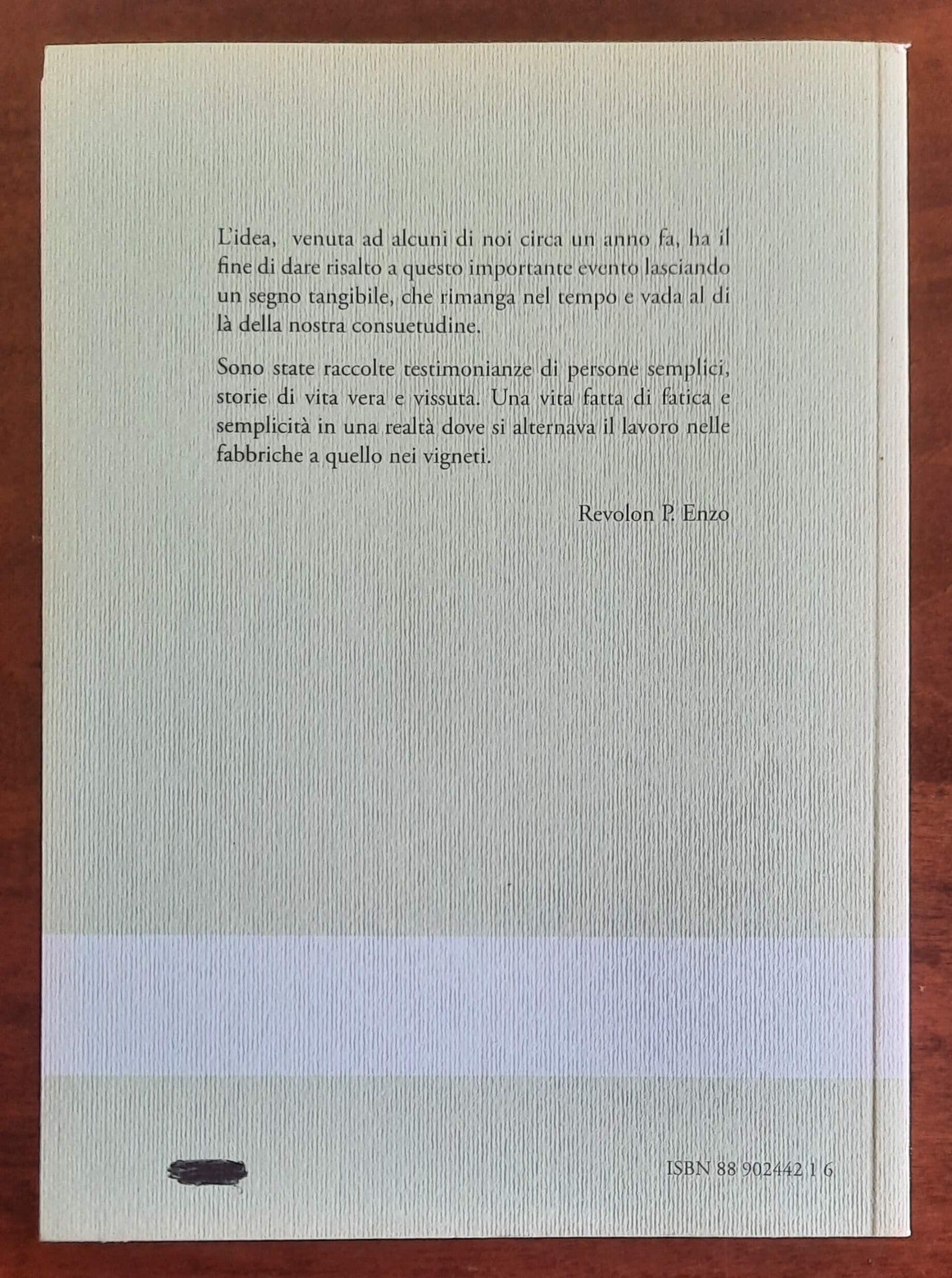 La fatica, il filato, i filari. Memorie di prima mano