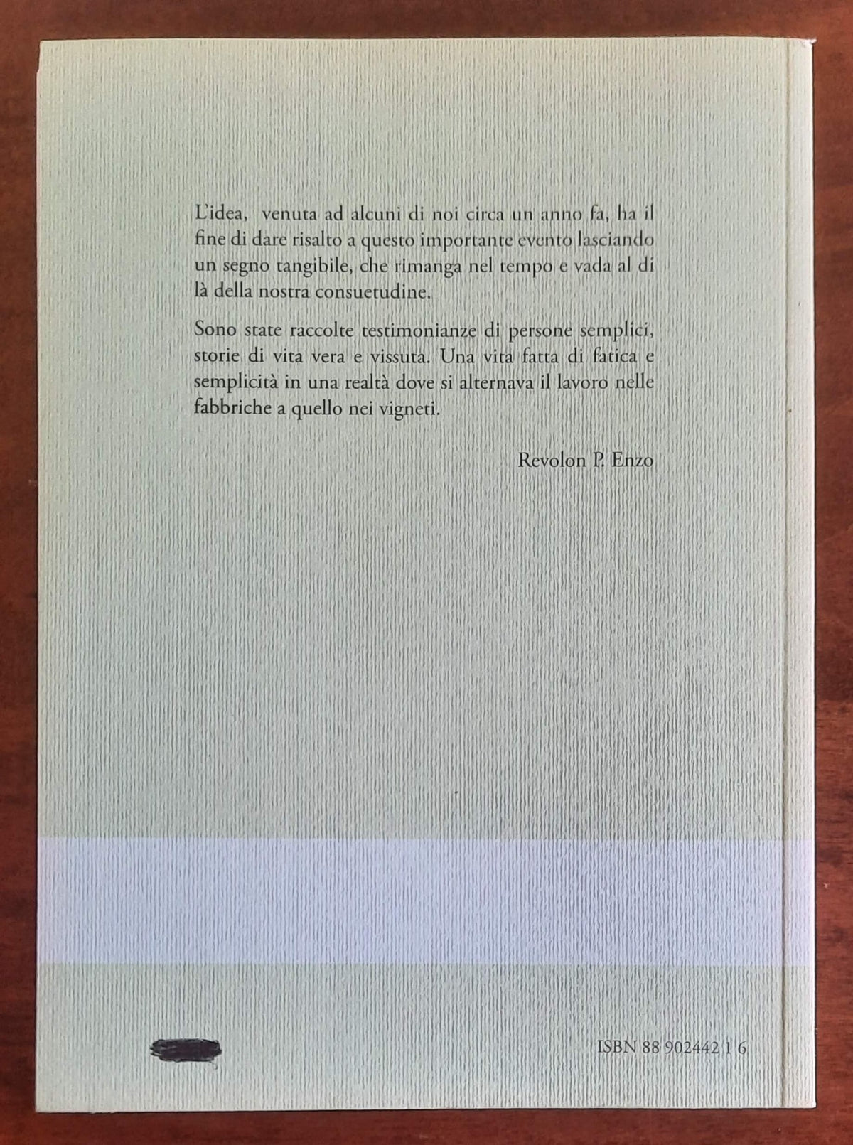 La fatica, il filato, i filari. Memorie di prima mano