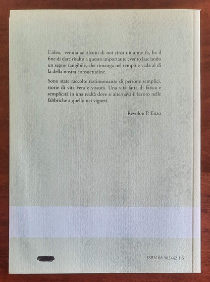 La fatica, il filato, i filari. Memorie di prima mano