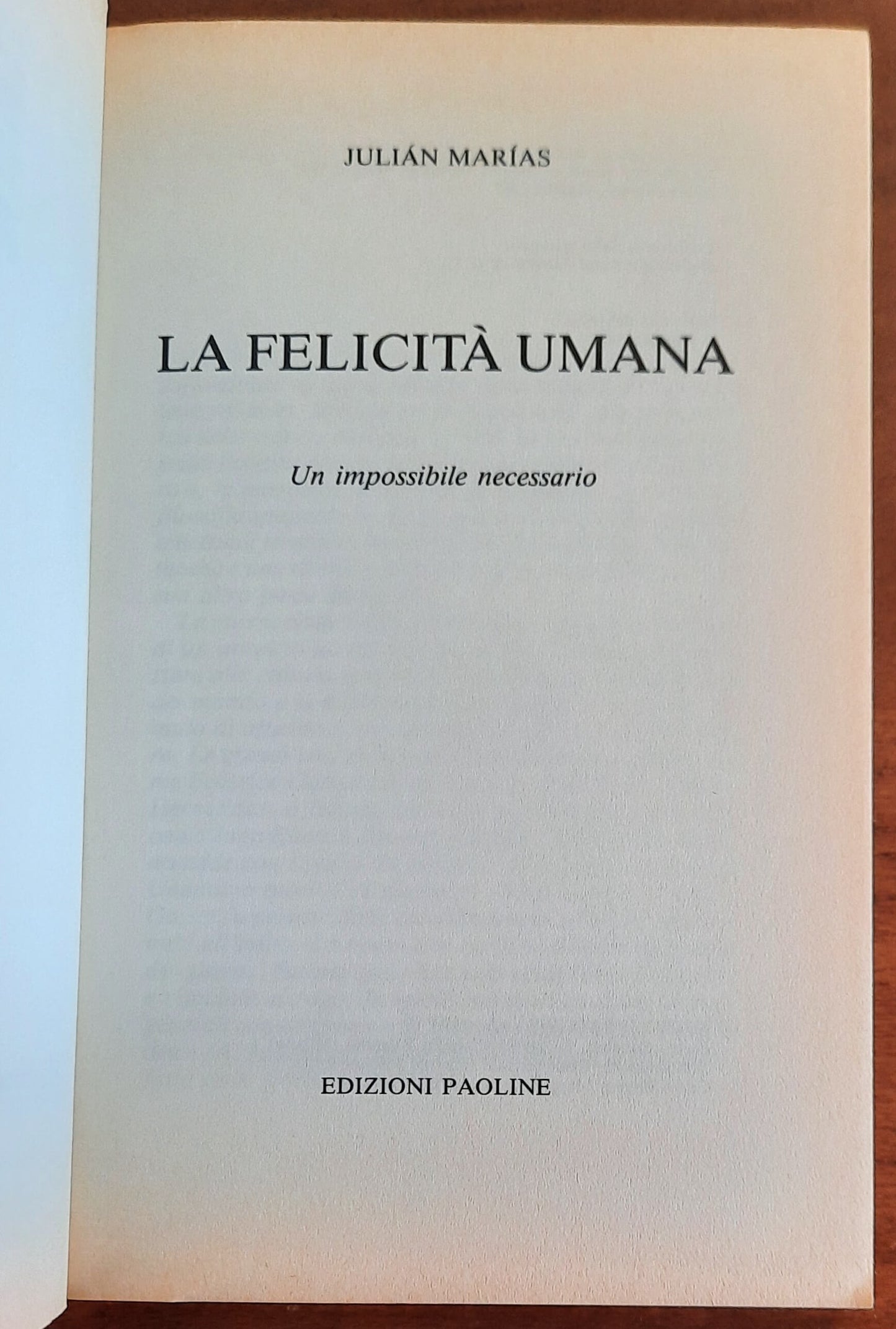 La felicità umana. Un impossibile necessario - Edizioni Paoline