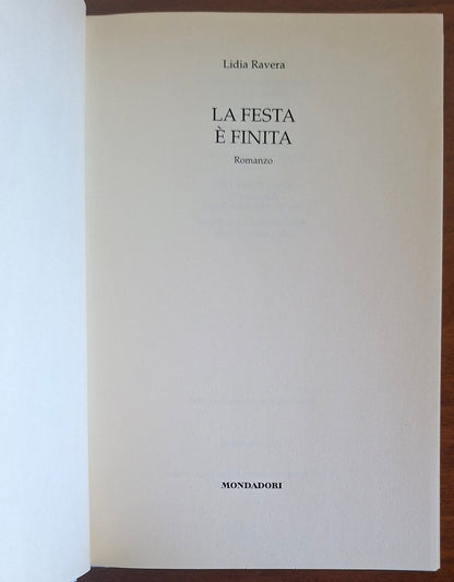 La festa è finita - Lidia Ravera - Mondadori