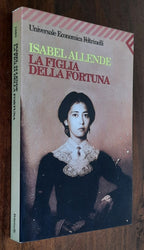 La figlia della fortuna - di Isabel Allende - Libreria Biellese