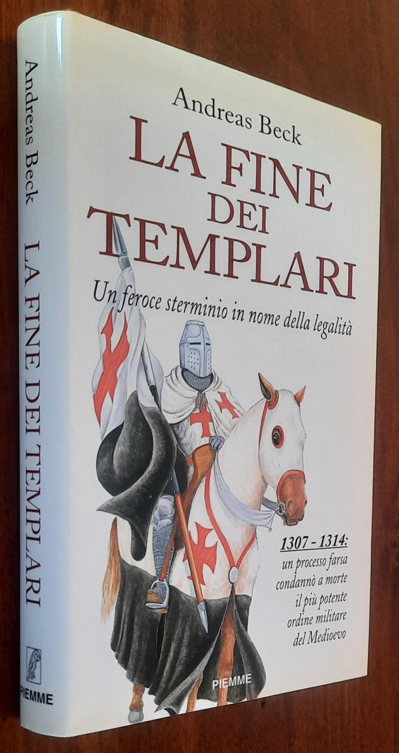 La fine dei Templari. Un feroce sterminio in nome della legalità