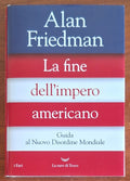 La fine dell'impero americano. Guida al Nuovo Disordine Mondiale