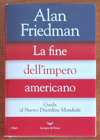 La fine dell'impero americano. Guida al Nuovo Disordine Mondiale