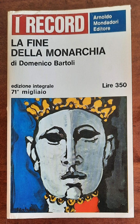 La fine della monarchia - di Domenico Bartoli