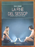 La fine del sesso? Relazioni e legami nell’era digitale