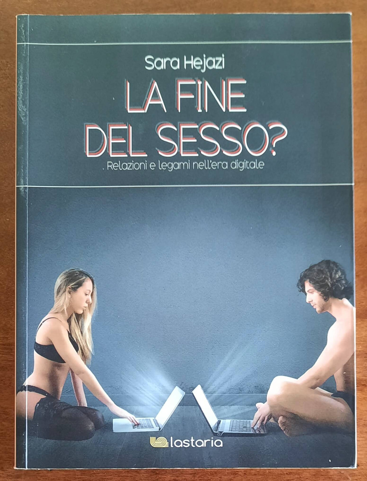 La fine del sesso? Relazioni e legami nell’era digitale