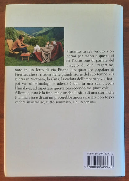 Tiziano Terzani: La fine è il mio inizio. Un padre racconta al figlio il grande viaggio della vita