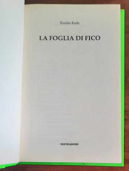 La foglia di fico - di Emilio Fede