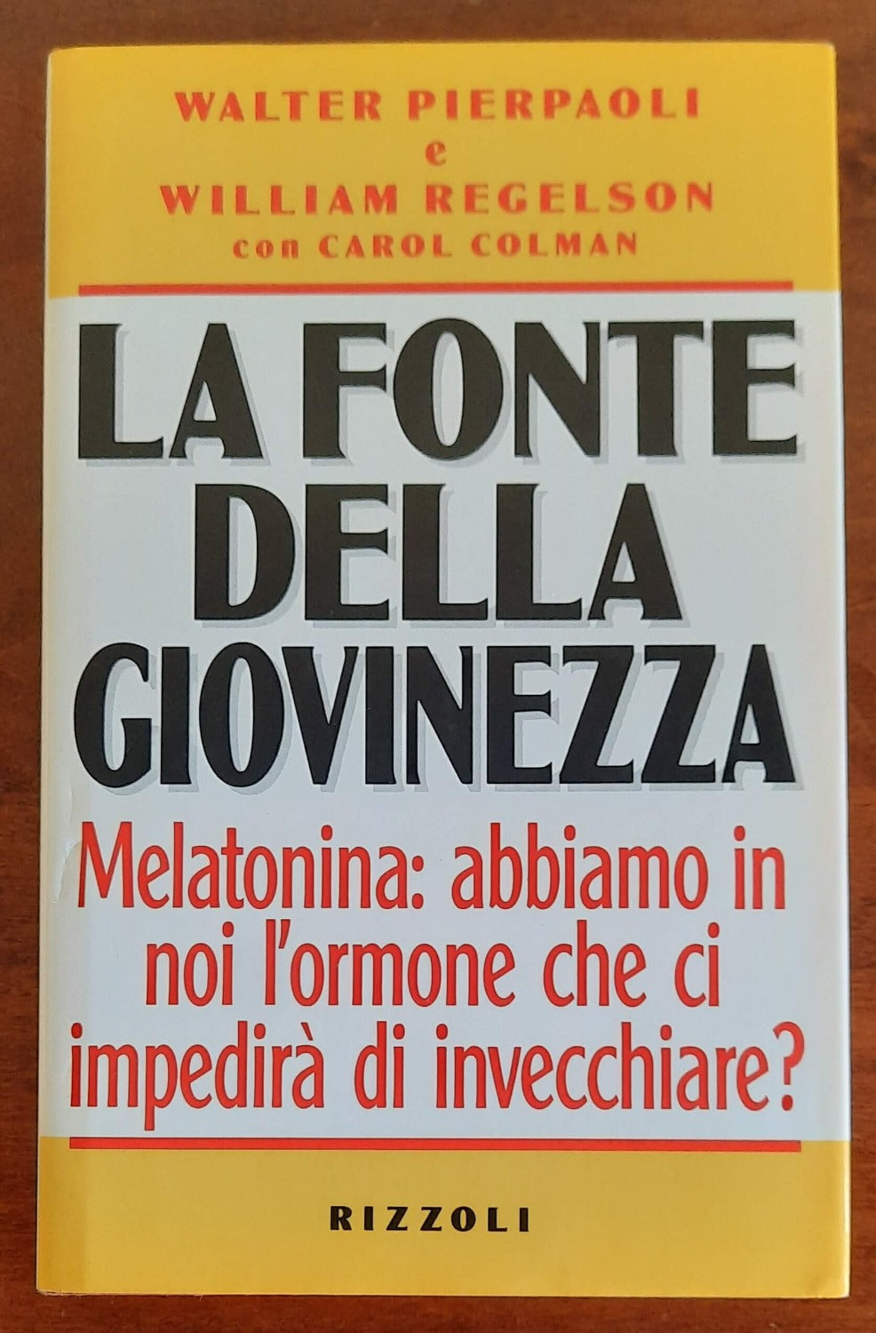 La fonte della giovinezza. Melatonina: abbiamo in noi l’ormone che ci impedirà di invecchiare? - Libreria Biellese
