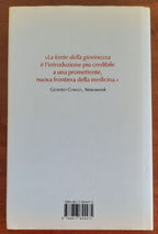 La fonte della giovinezza. Melatonina: abbiamo in noi l’ormone che ci impedirà di invecchiare? - Libreria Biellese