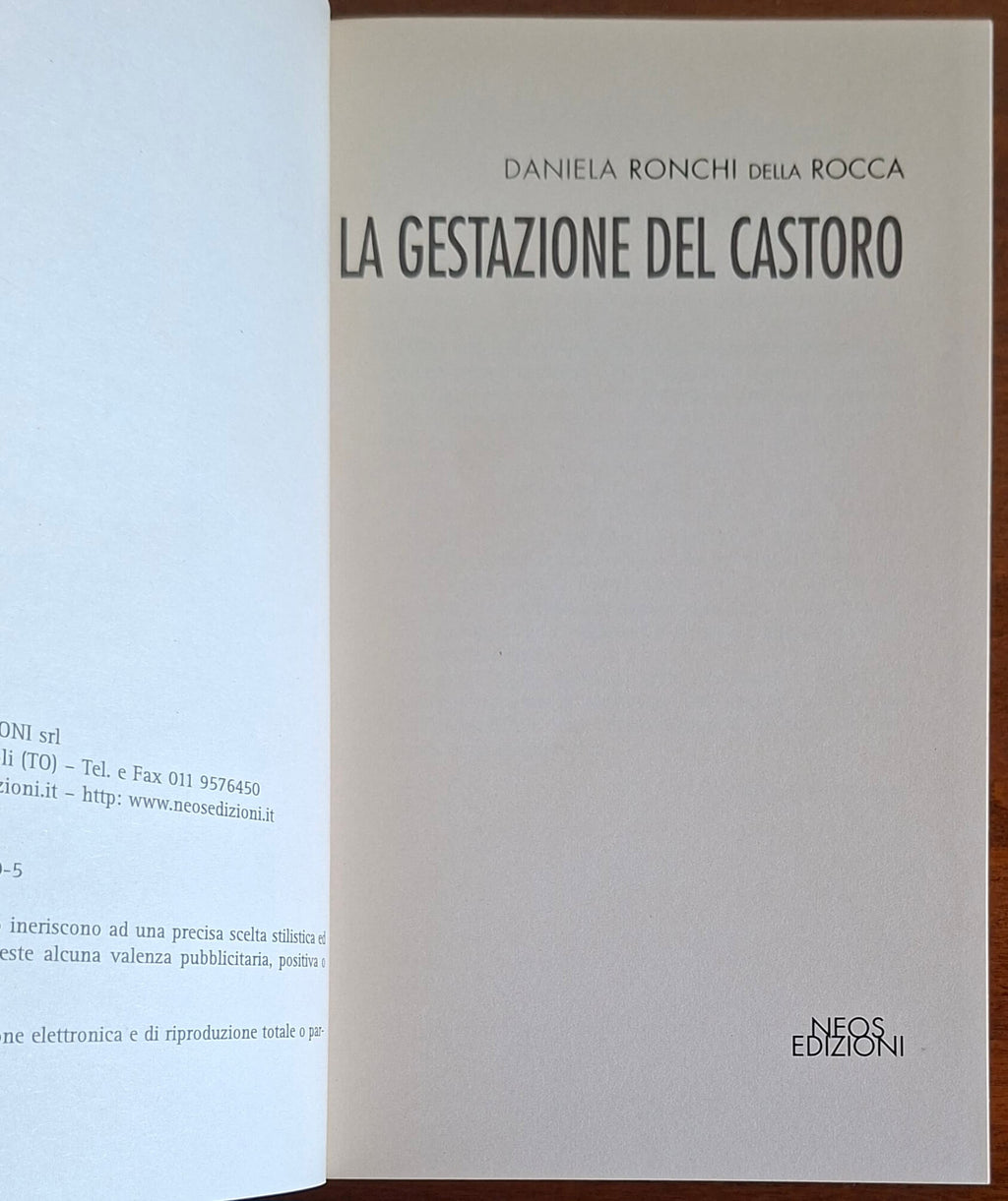 La gestazione del castoro - Daniela Ronchi Della Rocca - Neos Ediz.
