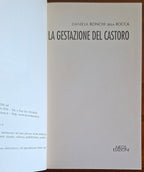La gestazione del castoro - Daniela Ronchi Della Rocca - Neos Ediz.